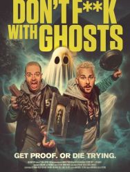 Don't F**k with Ghosts