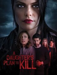 A Daughter's Plan To Kill